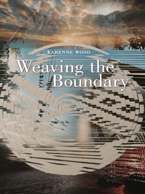 cover image of Weaving the Boundary